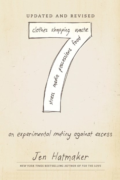 7: An Experimental Mutiny Against Excess (Updated and Revised), HATMAKER,  Jen - Paperback - 9780593237441
