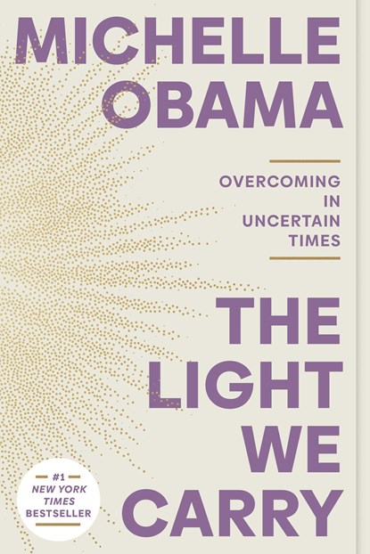 The Light We Carry, Michelle Obama - Paperback - 9780593237489