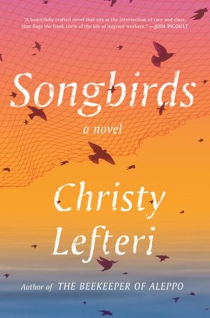 Songbirds, Christy Lefteri - Ebook - 9780593238059