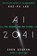 AI 2041, Kai-Fu Lee ; Chen Qiufan - Gebonden - 9780593238295