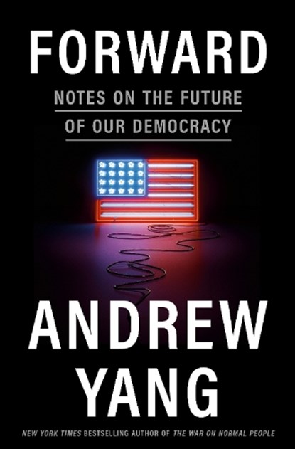 Forward, Andrew Yang - Gebonden - 9780593238653