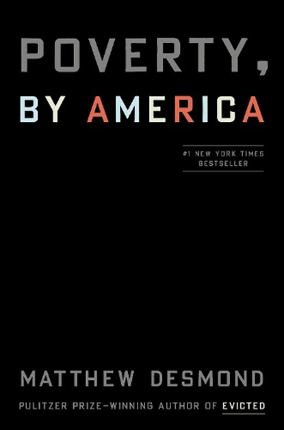 Poverty, by America, Matthew Desmond - Gebonden Gebonden - 9780593239919