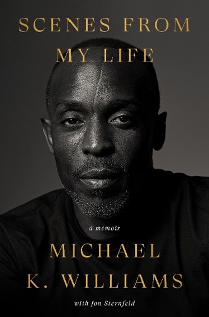 Scenes from My Life, Michael K. Williams ; Jon Sternfeld - Gebonden - 9780593240373