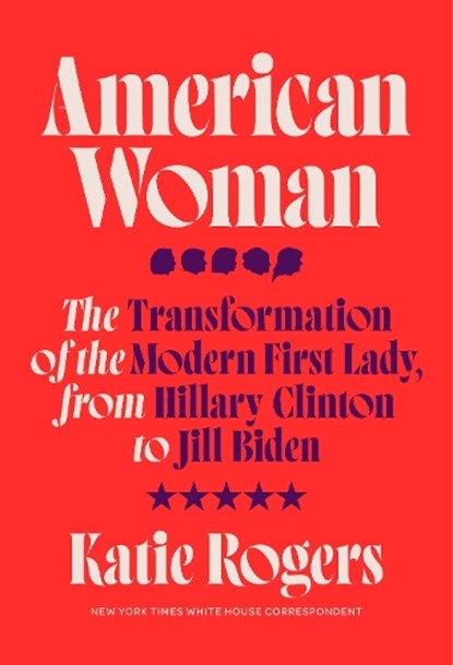 American Woman, Katie Rogers - Gebonden - 9780593240564