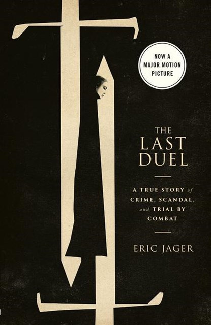 The Last Duel. Movie Tie-In, JAGER,  Eric - Paperback - 9780593240885