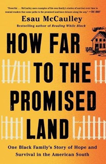 How Far to the Promised Land: One Black Family's Story of Hope and Survival in the American South, Esau McCaulley - Paperback - 9780593241103