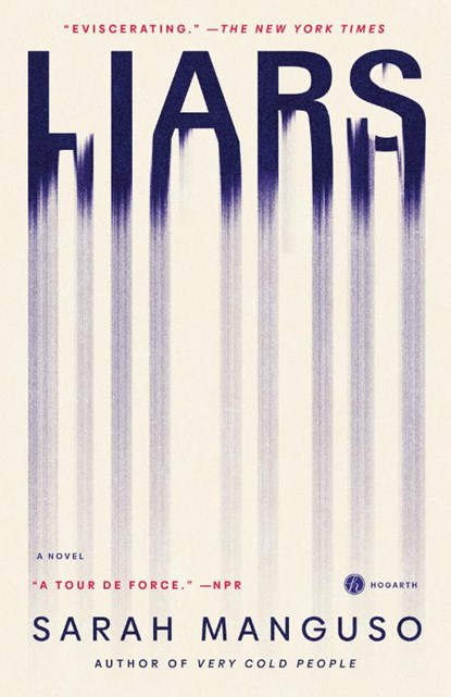 Liars, Sarah Manguso - Paperback - 9780593241271