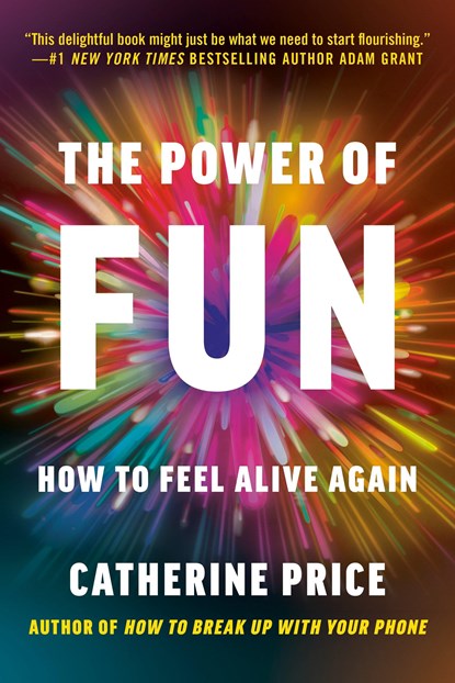 The Power of Fun, Catherine Price - Paperback - 9780593241424