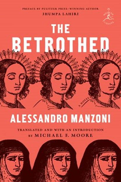The Betrothed, Alessandro Manzoni ; Jhumpa Lahiri - Ebook - 9780593241486