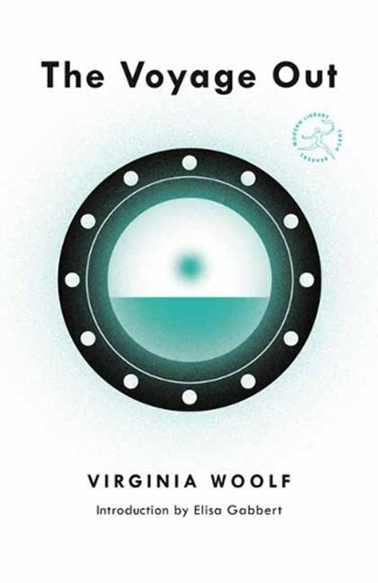 The Voyage Out, Virginia Woolf ; Elisa Gabbert - Paperback - 9780593242629