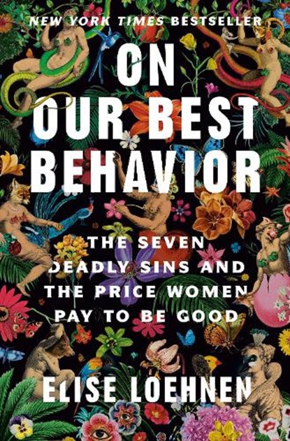On Our Best Behavior, Elise Loehnen - Gebonden - 9780593243039