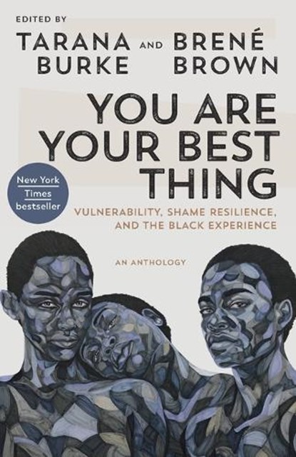 You Are Your Best Thing, Tarana Burke ; Brene Brown - Paperback - 9780593243633