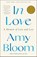 In Love, Amy Bloom - Paperback - 9780593243954