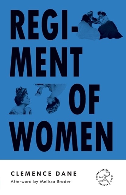 Regiment of Women, Clemence Dane ; Melissa Broder - Paperback - 9780593244050