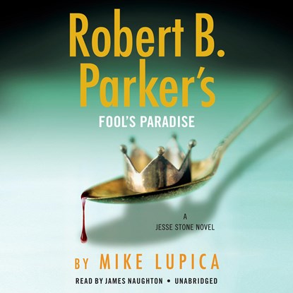 Robert B. Parker's Fool's Paradise, Mike Lupica - AVM - 9780593287286
