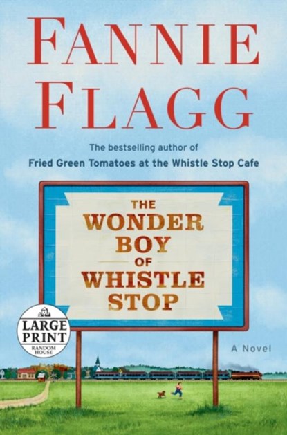Wonder Boy of Whistle Stop, Fannie Flagg - Paperback - 9780593295199