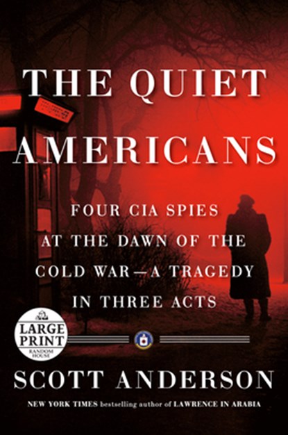 The Quiet Americans, Scott Anderson - Paperback - 9780593295205