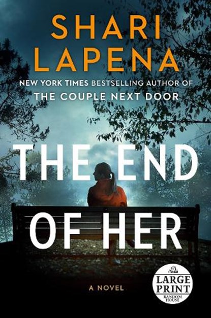 End of Her, LAPENA,  Shari - Paperback - 9780593295403
