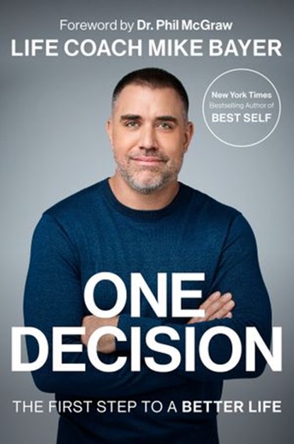 One Decision, Mike Bayer - Ebook - 9780593296028