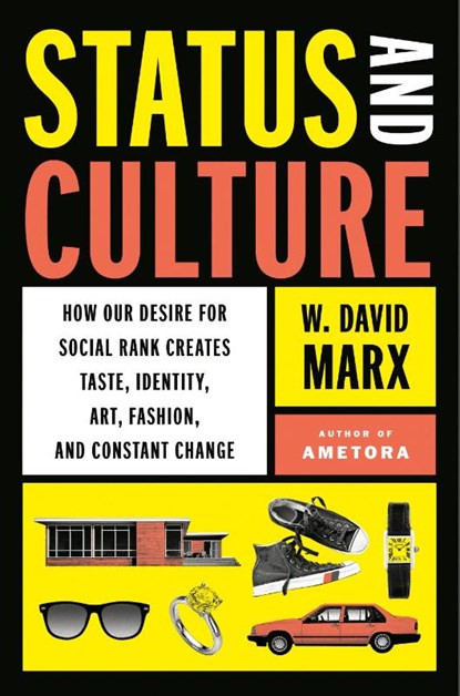 Status and Culture, W. David Marx - Gebonden - 9780593296707