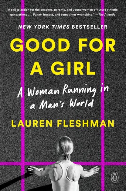 Good for a Girl, Lauren Fleshman - Paperback - 9780593296806
