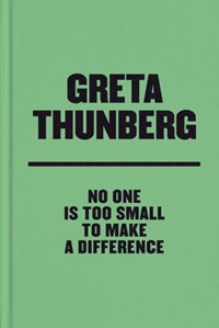 No One Is Too Small to Make a Difference Deluxe Edition | Greta Thunberg | 