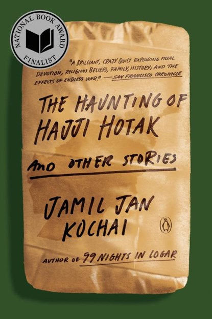 The Haunting of Hajji Hotak and Other Stories, Jamil Jan Kochai - Paperback - 9780593297216