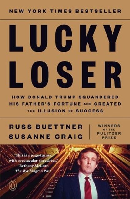 Lucky Loser, Russ Buettner ; Susanne Craig - Paperback - 9780593298664