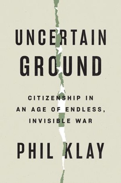 Uncertain Ground, Phil Klay - Ebook - 9780593299258