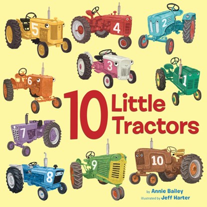 10 Little Tractors, Annie Bailey ; Jeff Harter - Gebonden - 9780593301333