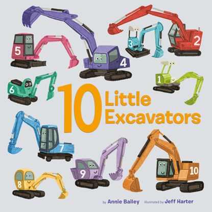 10 Little Excavators, Annie Bailey ; Jess Harter - Gebonden - 9780593301357