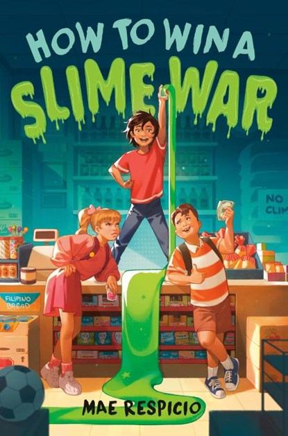 How to Win a Slime War, Mae Respicio - Paperback - 9780593302705