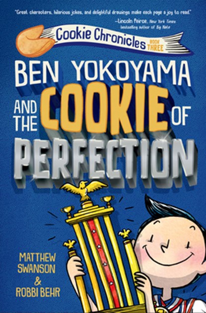 Ben Yokoyama and the Cookie of Perfection, Matthew Swanson ; Robbi Behr - Gebonden - 9780593302774