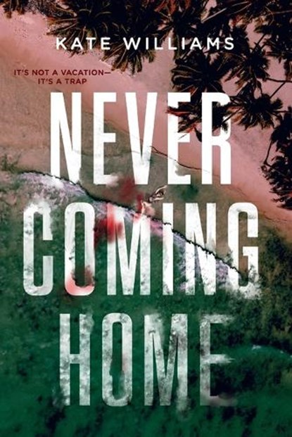 Williams, K: Never Coming Home, Kate M Williams - Paperback - 9780593304891