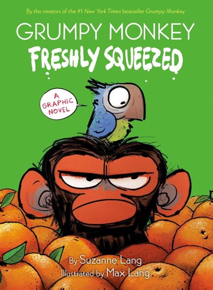 Grumpy Monkey Freshly Squeezed, Suzanne Lang ; Max Lang - Gebonden - 9780593306017