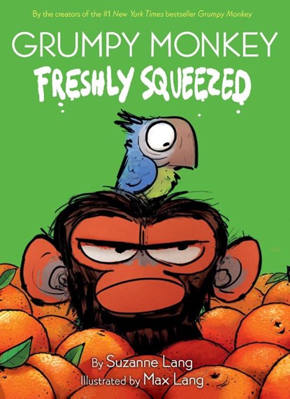 Grumpy Monkey Freshly Squeezed, Suzanne Lang ; Max Lang - Gebonden - 9780593306017