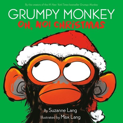 Grumpy Monkey Oh, No! Christmas, Suzanne Lang ; Max Lang - Gebonden - 9780593306093