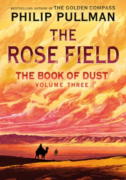 The Book of Dust: The Rose Field (Book of Dust, Volume 3), Philip Pullman - Gebonden - 9780593306635