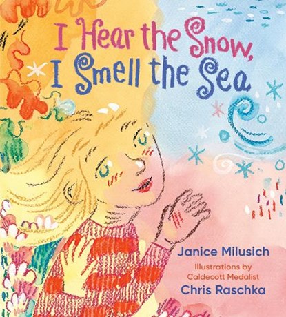 I Hear the Snow, I Smell the Sea, Janice Milusich - Gebonden - 9780593308172