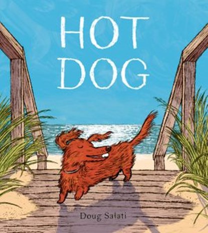 Hot Dog, Doug Salati - Ebook - 9780593308455