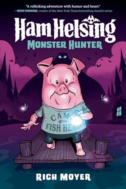 Ham Helsing #2: Monster Hunter, Rich Moyer - Ebook - 9780593308974
