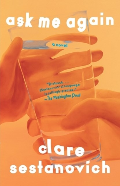 Ask Me Again, Clare Sestanovich - Paperback - 9780593311202