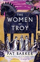 The Women of Troy | Pat Barker | 