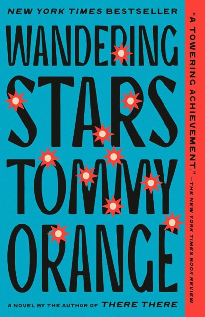 Wandering Stars, Tommy Orange - Paperback - 9780593311448