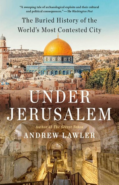 Under Jerusalem, Andrew Lawler - Paperback - 9780593311769