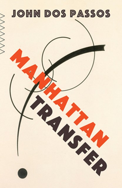 Dos Passos, J: Manhattan Transfer, John Dos Passos - Paperback - 9780593312056