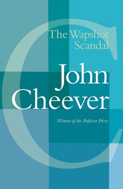 The Wapshot Scandal, John Cheever - Ebook - 9780593312902