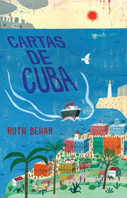 Cartas de Cuba / Letters from Cuba, Ruth Behar - Paperback - 9780593313510