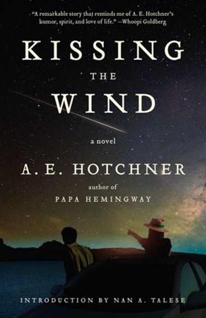 Kissing the Wind, A E Hotchner - Ebook - 9780593313770
