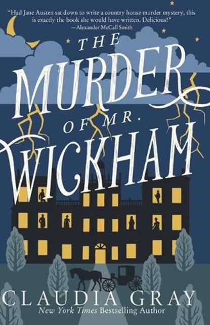 The Murder of Mr. Wickham, GRAY,  Claudia - Paperback - 9780593313817